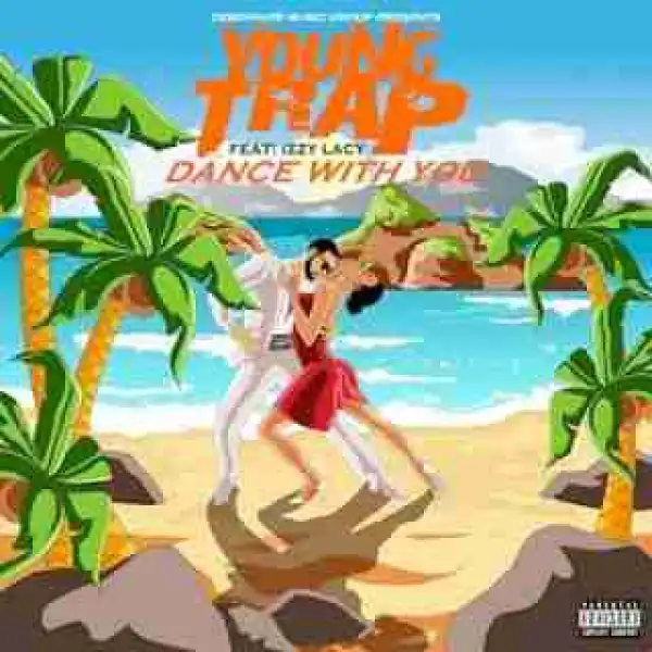 Instrumental: Young Trap - Dance With You